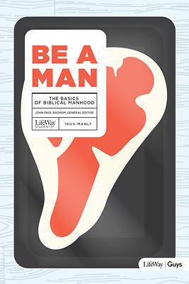 Picture of Be a Man - Bible Study for Teen Guys
