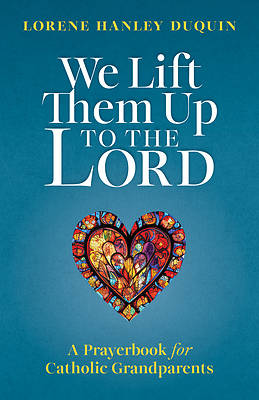 Picture of We Lift Them Up to the Lord