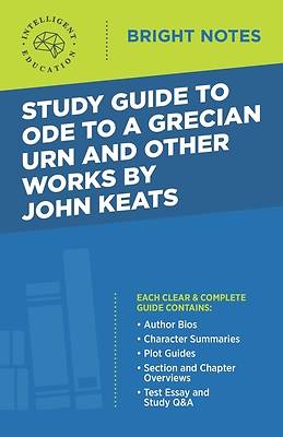 Picture of Study Guide to Ode to a Grecian Urn and Other Works by John Keats