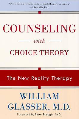 Picture of Counseling with Choice Theory