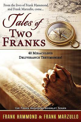Picture of Tale of Two Franks - 40 Miraculous Deliverance Testimonies