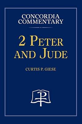 Picture of 2 Peter and Jude - Concordia Commentary