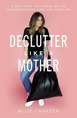 Picture of Declutter Like a Mother