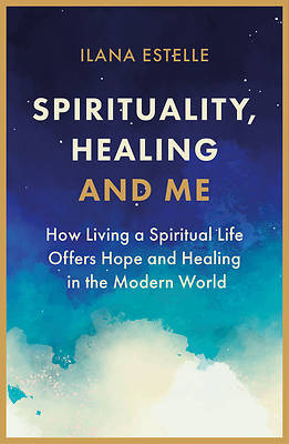 Picture of Spirituality, Healing and Me