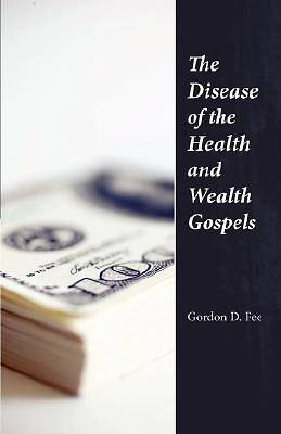 Picture of The Disease of the Health and Wealth Gospels