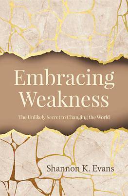 Picture of Embracing Weakness