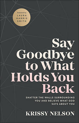 Picture of Say Goodbye to What Holds You Back