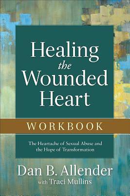 Picture of Healing the Wounded Heart Workbook
