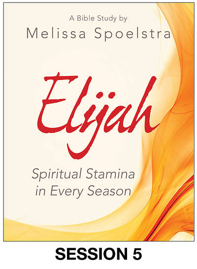Picture of Elijah - Women's Bible Study Streaming Video Session 5