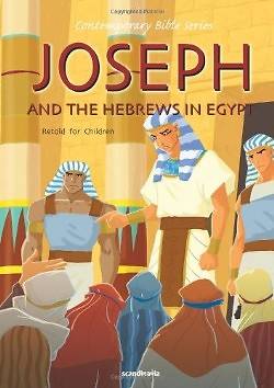Picture of Joseph and the Hebrews in Egypt, Retold