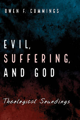 Picture of Evil, Suffering, and God