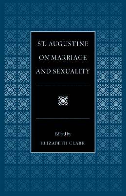 Picture of St. Augustine on Marriage and Sexuality