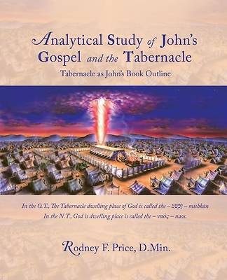 Picture of Analytical Study of John's Gospel and the Tabernacle