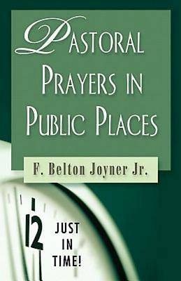 Picture of Just in Time! Pastoral Prayers in Public Places