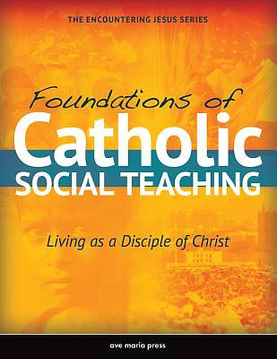 Picture of Foundations of Catholic Social Teaching