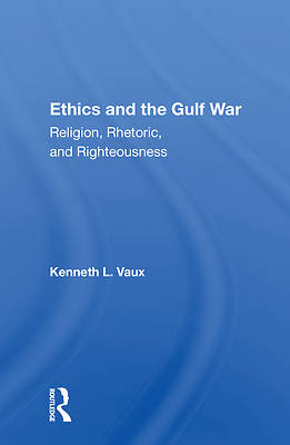 Picture of Ethics and the Gulf War
