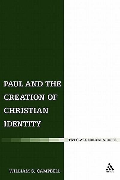 Picture of Paul and the Creation of Christian Identity