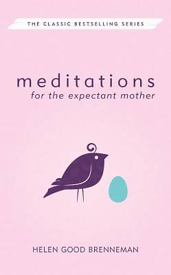 Picture of Meditations for the Expectant Mother, Revised