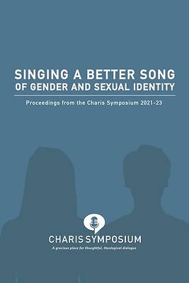 Picture of Singing a Better Song of Gender and Sexual Identity