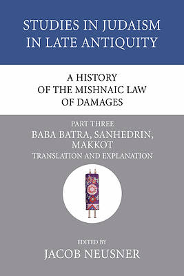 Picture of A History of the Mishnaic Law of Damages, Part Three