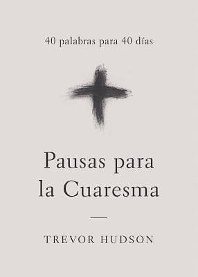 Picture of Pauses for Lent (Pausas Para La Cuaresma)