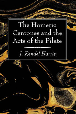 Picture of The Homeric Centones and the Acts of the Pilate
