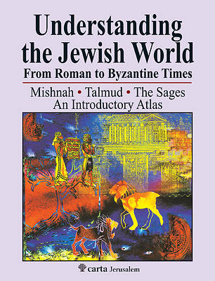 Picture of Understanding the Jewish World from Roman to Byzantine Times