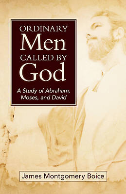 Picture of Ordinary Men Called by God (New Cover)