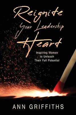 Picture of Reignite Your Leadership Heart
