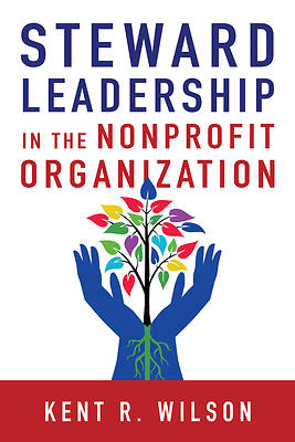 Picture of Steward Leadership in the Nonprofit Organization