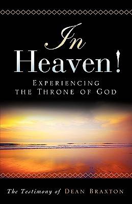 Picture of In Heaven! Experiencing the Throne of God