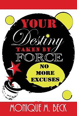 Picture of Your Destiny Taken by Force