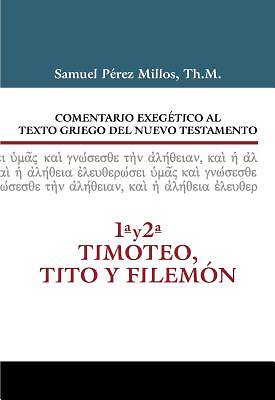 Picture of Comentario Exegetico Al Texto Griego del N.T. - 1 y 2 Timoteo, Tito y Filemon