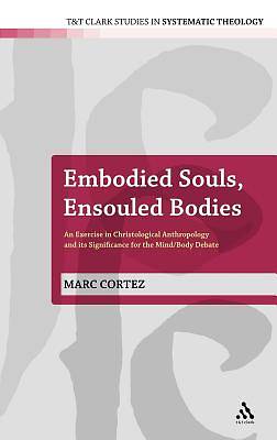 Picture of Embodied Souls, Ensouled Bodies