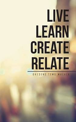 Picture of Live Learn Create Relate