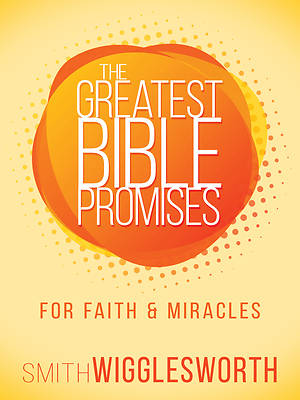Picture of Greatest Bible Promises for Faith and Miracles