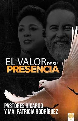 El Valor de Su Presencia