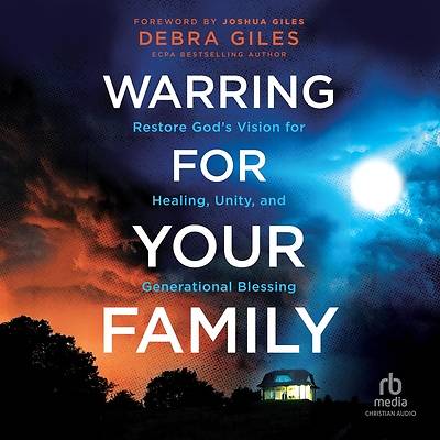 Warring for Your Family