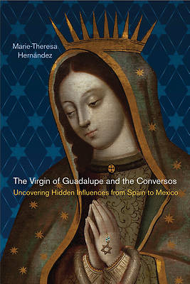 Picture of The Virgin of Guadalupe and the Conversos