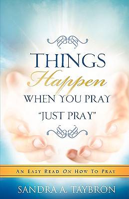 Picture of Things Happen When You Pray "Just Pray"
