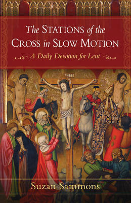 Picture of The Stations of the Cross in Slow Motion