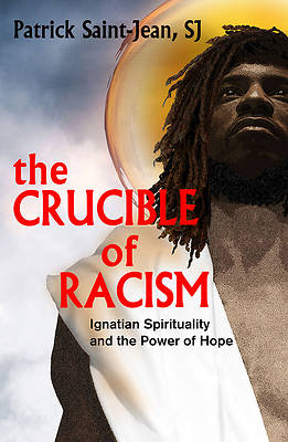 Picture of The Crucible of Racism