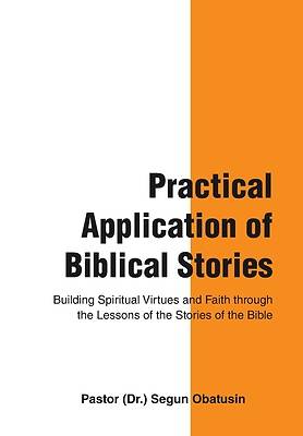 Picture of Practical Application of Biblical Stories