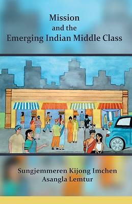 Picture of Mission and the Emerging Indian Middle Class