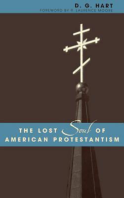 Picture of The Lost Soul of American Protestantism