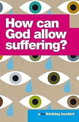 Picture of How Can God Allow Suffering?