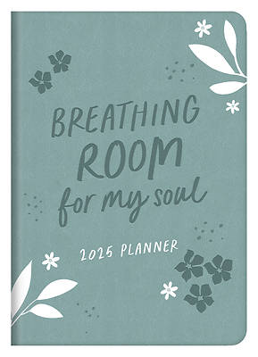 Picture of 2025 Planner Breathing Room for My Soul