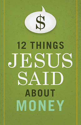 Picture of 12 Things Jesus Said about Money
