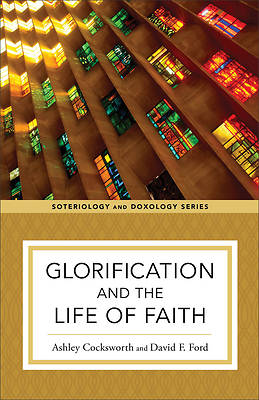 Picture of Glorification and the Life of Faith