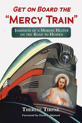 Picture of Get on Board the "Mercy Train"